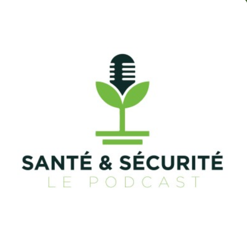 Santé & Sécurité - Le Podcast
